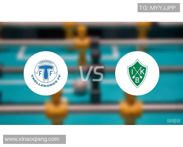 奥斯达与特雷勒堡对决分析及比赛前瞻展望