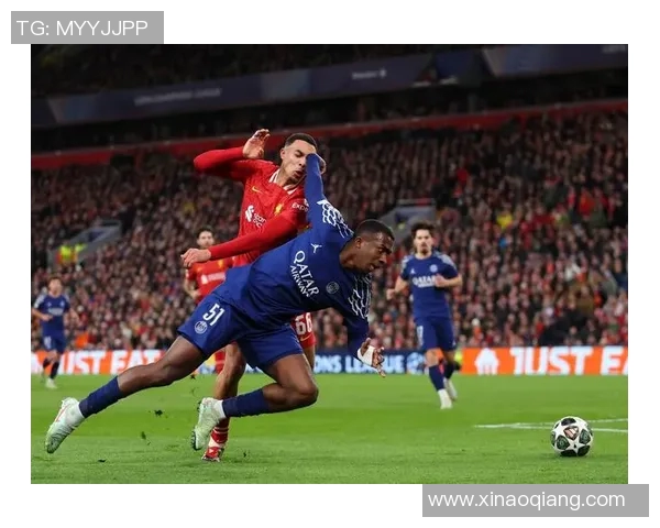 利物浦对阵巴黎欧冠直播精彩瞬间回顾与赛前分析